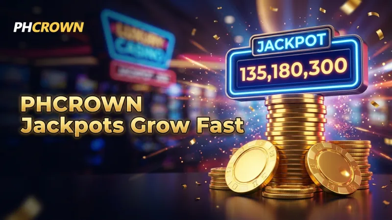 watch-phcrown-progressive-jackpots-grow-with-every-spin